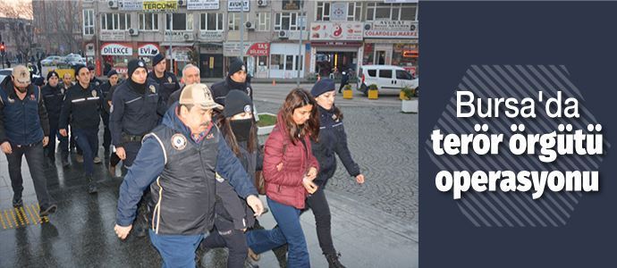 Bursa’da terör örgütü operasyonu