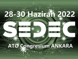 SEDEC 2022 başladı