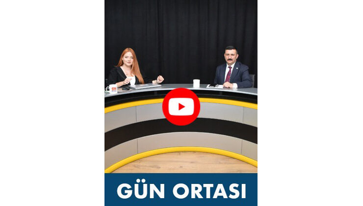‘Gün Ortası’nın konuğu İYİ Parti Bursa İl Eski Başkanı Selçuk Türkoğlu