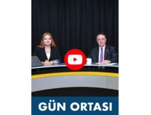 Gün Ortası’nın konuğu BBP Genel Bşk.Yrd. Bursa Milletvekili Adayı Ekrem Alfatlı
