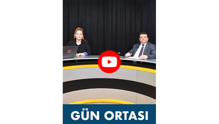 Gün Ortası’nın konuğu CHP Bursa 2.bölge 1.sıra milletvekili adayı Hasan Öztürk