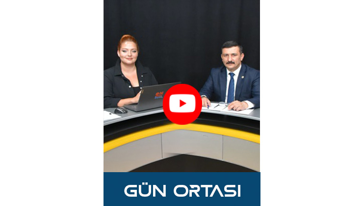 Gün Ortası’nın konuğu İYİ Parti Bursa Milletvekili Selçuk Türkoğlu