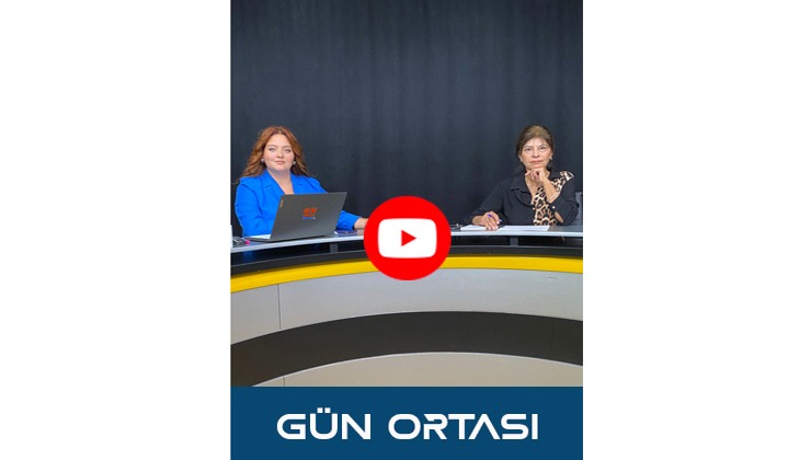 Gün Ortası’nın konuğu Enbursa.com Genel Yayın Yönetmeni / Gazeteci Cennet Cankılıç