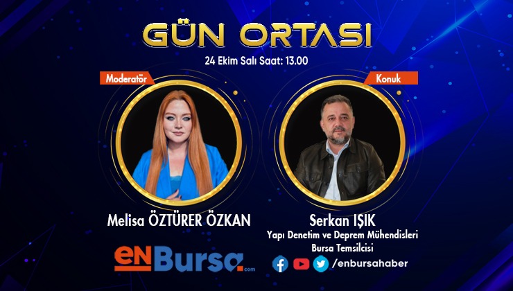 Gün Ortası’nın konuğu Yapı Denetim Uzmanı Serkan Işık