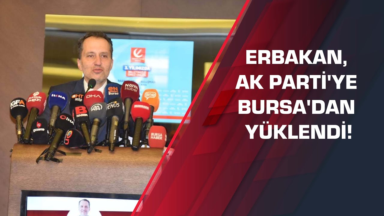 Erbakan, AK Parti’ye Bursa’dan yüklendi!